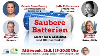 Europe Calling: „Saubere Batterien – Motor für E-Mobilität und Klimaschutz?“