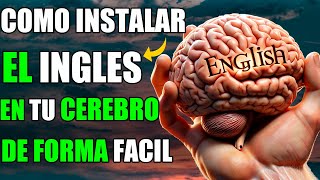 😱Cómo instalar el INGLÉS en tu 🧠cerebro en MENOS DE 1 HORA⏰   Aprende Ingles Rápido y Fácil