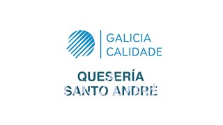 Quesería Santo André #ConSeloGaliciaCalidade