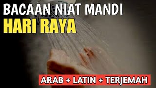 NIAT MANDI SHALAT HARI RAYA IDUL FITRI DAN IDUL ADHA