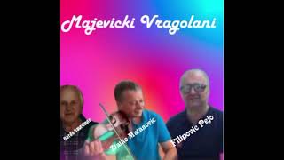 Majevicki Vragolani Sudbina