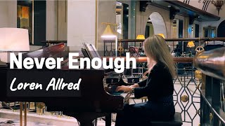 Loren Allred - Never Enough / Natalia Bruma piano live session