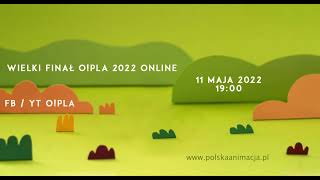 WIELKI FINAŁ O!PLA 2022 ONLINE 11.05.2022 o 19:00