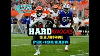 HardKnocks: The Cleveland Browns Episode #3 Recap/Breakdown