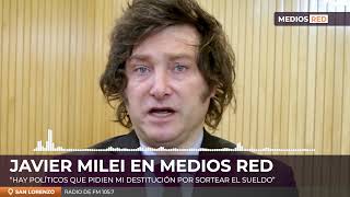 Javier Milei - "Hay políticos que pidieron mi destitución por sortear el sueldo" 2022