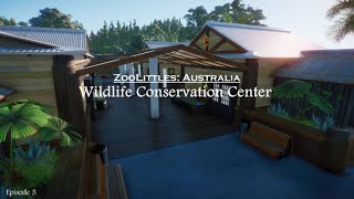 ZooLittles: Australia Ep. 3 - Wildlife Conservation Center | Planet Zoo