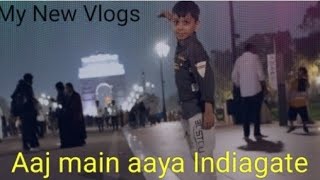 Aaj main aaya Indiagate|| My 4rd Vlogs|| @Adnanvlogs