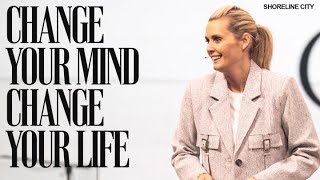 Change Your Mind, Change Your Life | Pastor Charlotte Gambill | Shoreline City