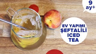 🍑Ev Yapımı Şeftalili Iced Tea | Şekersiz Soğuk Çay (9 Ay +)