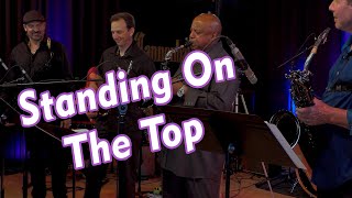 Standing On The Top - The Cannonball Band feat. Gerald Albright