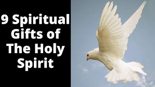 9 Spiritual Gifts of The Holy Spirit