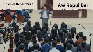 Aw Ropui Ber | Senior Department Zaipawl