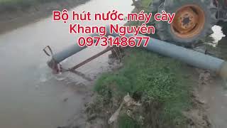 Máy hút nước cho máy cày cong suất lớn