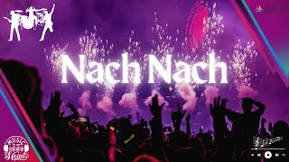 Nach Nach | Party Song | Dance Song |Desi Song #partymusic #dancepartymusic #dancemusic #nach #music