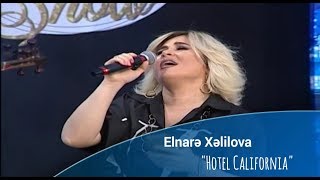 Elnare Xelilova-Hotel California (Canlı) | Var Bele Show