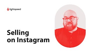 E-commerce Academy: Selling on Instagram