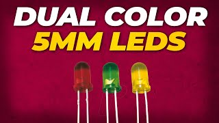 5mm Dual Color Leds: Why They're A Game-changer