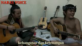 KASIH [ Cipt : FORLAZIUS SIRAIT ] BY NARAS VOICE