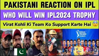 Pakistani Public On IPL 2024 | Who Will Win IPL 24 Tittle | Pak Public Reaction