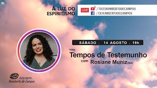 Tempos de Testemunhos - Rosiane Muniz (BA)