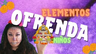 💀ELEMENTOS de la OFRENDA de DÍA de MUERTOS ⚰️ EXPLICACIÓN para NIÑOS