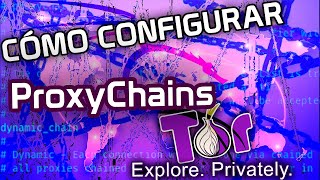 ✅ ProxyChains en Kali Linux | Navegá de manera anónima