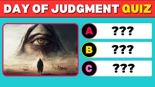 The Day of Judgment Quiz | Islamic Educational Trivia