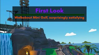 First Look: Walkabout Minigolf