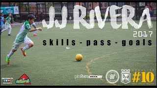 ESPECIAL: JJRIVERA || SKILLS - PASS - GOALS // 2017