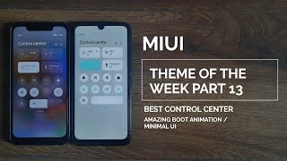 Miui 12 best theme of the week part 13 / new control center / amazing boot animation / hindi