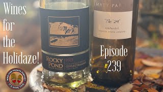 239 - Wines for the Holidaze! - Wine Time Fridays