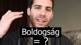 Boldogság helyett bátorság?