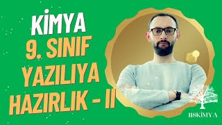 Kimya 9. Sınıf 2. Dönem 2. Yazılıya Hazırlık - II