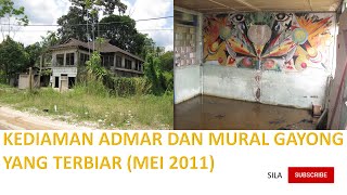 Kediaman ADMAR Dan Mural Gayong Yang Terbiar