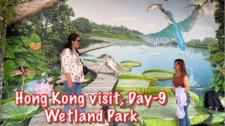 Hong Kong visit, Day-9 Wetland Park