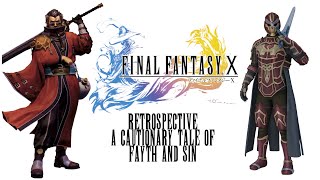 Final Fantasy X Retrospective. A Cautionary Tale Of Fayth And Sin