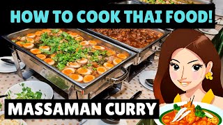 🥘 How to cook Thai Food | Massaman Curry | Cooking In Thailand