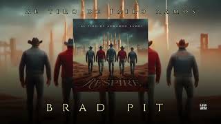 Brad Pit - Al Tiro de Armando Ramos LETRA