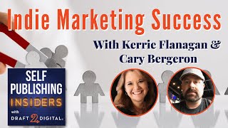 Indie Marketing Success | Self Publishing Insiders 135