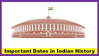 Important Dates in Indian History