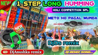 Main To hun Pagal Munda💥হোলি স্পেশাল কম্পিটিশন ডিজে গান2024💥long humming competition mix💥DjDs remix