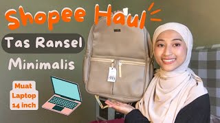 Shopee Haul Tas Ransel Minimalis Muat Laptop 14 Inch | Tas Kerja Tas Kuliah Aesthetic Local Brand