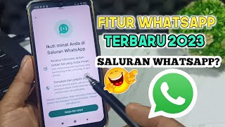 Fitur WhatsApp terbaru 2023.Fitur saluran WhatsApp untuk apa?