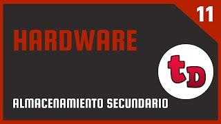 Almacenamiento secundario-Hardware