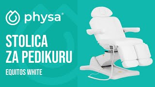 Stolica za pedikuru Physa EQUITOS WHITE | Prezentacija proizvoda 10040356