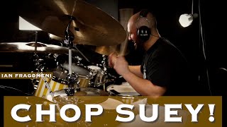 CHOP SUEY - System of a Down  - drum cover by Ian Fragomeni