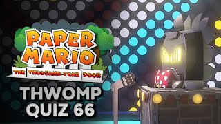 The 66th Trivia Quiz-Off - Paper Mario: The Thousand-Year Door Remake | Nintendo Switch