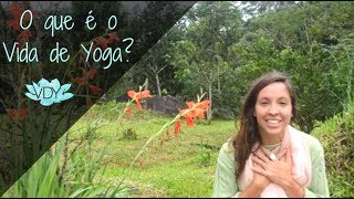 O que é o Vida de Yoga? I Vida de Yoga com Júlia Viegas