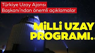 Milli uzay programı açıklanıyor