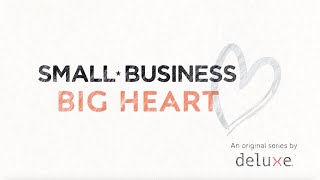 "Small Business, Big Heart"